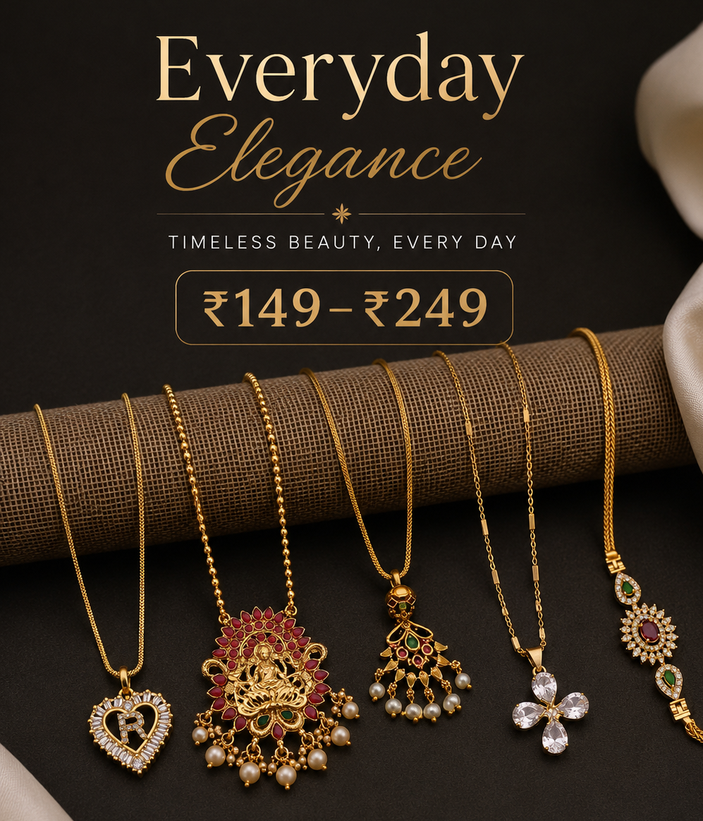 Everyday Elegance: Rs.149/- to 299/-
